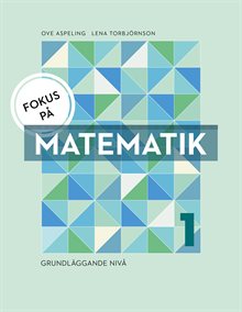 Fokus på Matematik 1 - grundläggande nivå