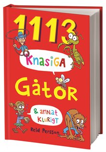 1113 knasiga gåtor & annat klurigt