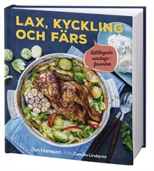 Lax, kyckling och färs : lättlagade vardagsfavoriter