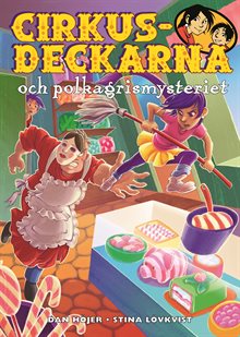 Cirkusdeckarna och polkagrismysteriet