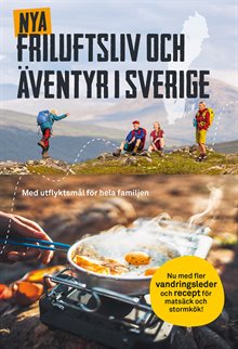 Nya friluftsliv och äventyr i Sverige