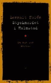 Styckmordet i Halmstad : om min son Marcus