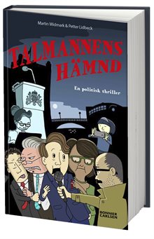 Talmannens hämnd : en politisk thriller