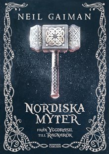 Nordiska myter : från Yggdrasil till Ragnarök