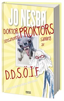 Doktor Proktors sensationella samling av D.D.S.Ö.I.F : djur du skulle önska inte fanns