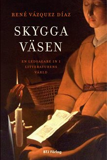 Skygga väsen : en ledsagare in i litteraturens värld