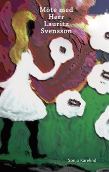 Möte med Herr Lauritz Svensson