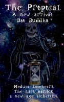 The Proposal : A new arrival: Dao Buddha