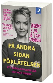 På andra sidan förlåtelsen : en sann historia