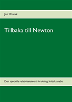 Tillbaka till Newton : den speciella relativitetsteori: forskning, kritisk