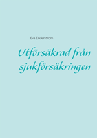 Utförsäkrad från sjukförsäkringen