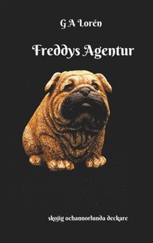 Freddys Agentur : en annorlunda deckare