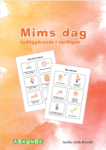 Mims dag - tydliggörande i vardagen