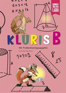 Kluris B: 192 problemlösningsuppgifter i matematik