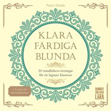 Klara, färdiga, blunda: 20 mindfulness-övningar för ett lugnare klassrum