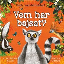 Usch vad det luktar! : vem har bajsat?