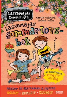 LasseMajas sommarlovsbok. Kung för en dag