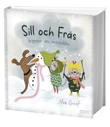 Sill och Fräs bygger en snögubbe