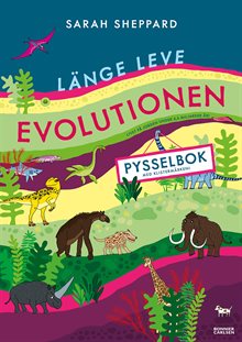 Länge leve evolutionen : pysselbok med klistermärken