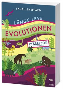 Länge leve evolutionen : pysselbok med klistermärken