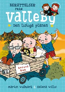 Berättelser från Valleby. Den listiga planen