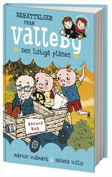 Berättelser från Valleby. Den listiga planen