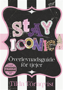 Stay iconic : överlevnadsguide för tjejer