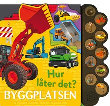 Hur låter det? Byggplatsen