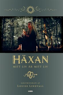 Häxan, mitt liv är mitt liv