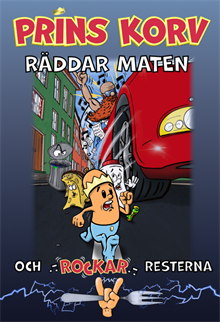 Prins Korv räddar maten och rockar resterna